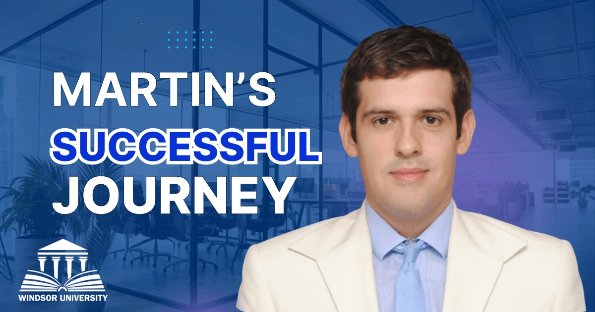 Martin Mishinev Windsor University Success Story